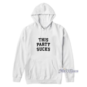 This Party Sucks Hoodie for Unisex 1