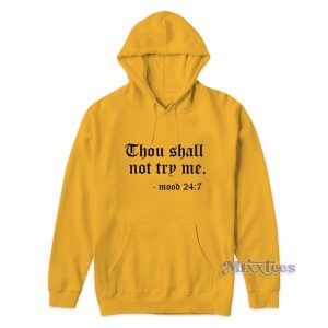 Thou Shall Not Try Me Hoodie for Unisex 2