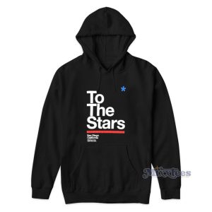 To The Stars San Diego California Hoodie 1