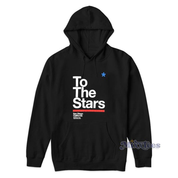 To The Stars San Diego California Hoodie