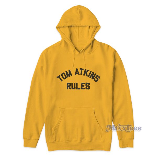 Tom Atkins Rules Hoodie for Unisex