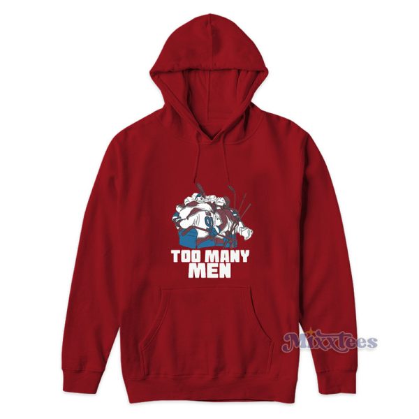 Too Many Men Hockey Hoodie