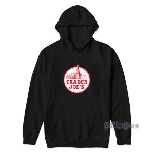 Trader Joes Hoodie For Unisex 1