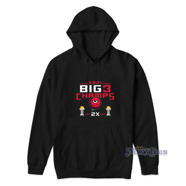 Trilogy 2 Time BIG3 Champions Hoodie