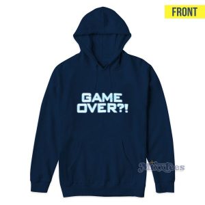 Triple H Game Over Youre Damn Right Im Over Hoodie 3