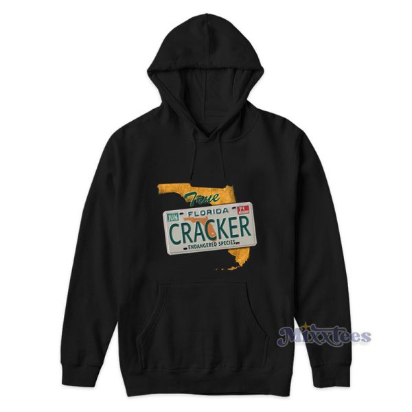 True Florida Cracker Hoodie For Unisex