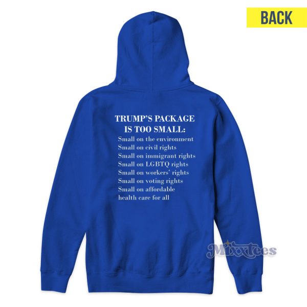 Trump Too Small Hoodie