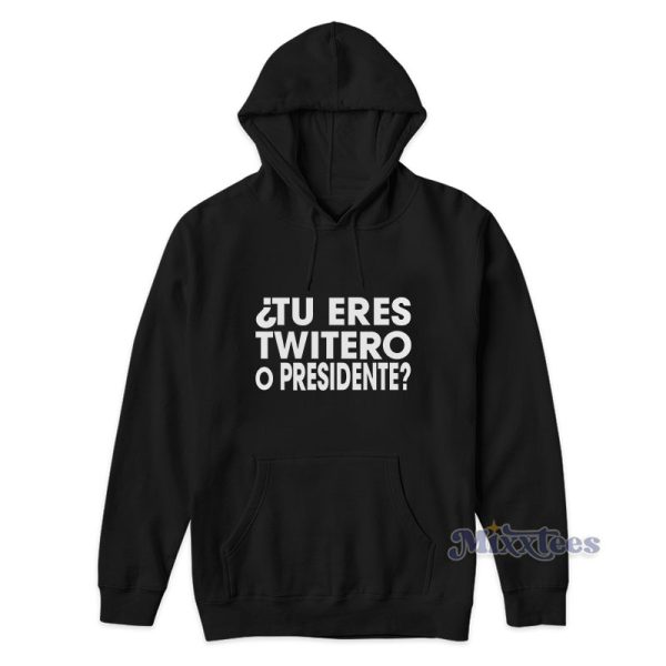 Tu Eres Twitero O Presidente Bad Bunny Hoodie