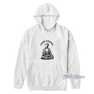 Tupac Chopra Hoodie Cheap Custom 1