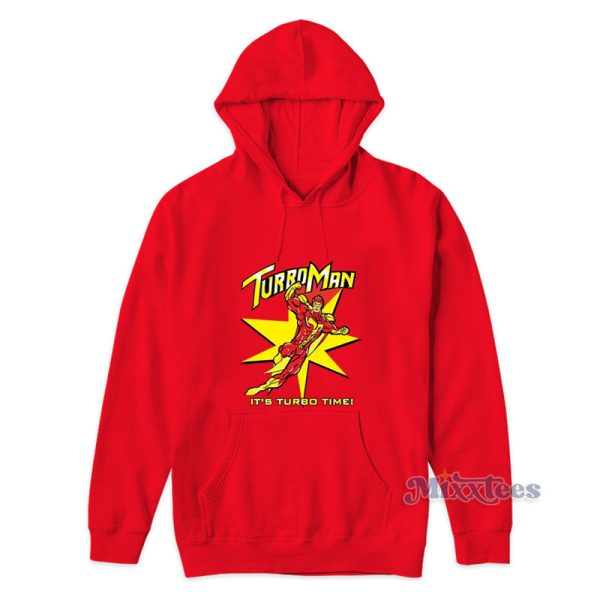 Turbo Man Its Turbo Time Hoodie For Unisex