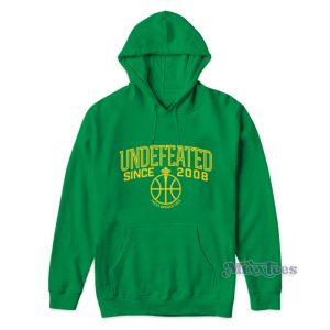 Undefeated Since 2008 Hoodie 1