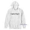 Uppity Negroc Hoodie