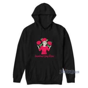 Valentine's Day Red Rose The Golden Girls Hoodie 2