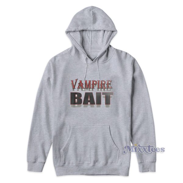 Vampire Bait Hoodie for Unisex