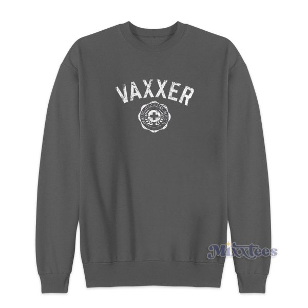 Vaxxer Sweatshirt for Unisex