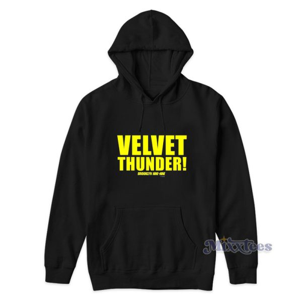 Velvet Thunder Brooklyn Nine Nine Hoodie For Unisex