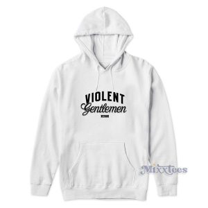 Violent Gentlemen Unite Hoodie for Unisex 2