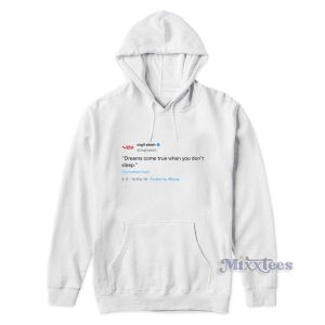 Virgil Abloh Tweet Dreams Come True When You Dont Sleep Hoodie 2