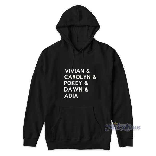 Vivian Carolyn Pokey Dawn Adia Hoodie for Unisex