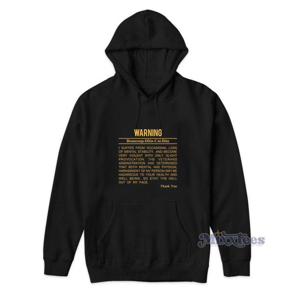 Warning Beau coup Di­en Cai Dau Hoodie for Unisex