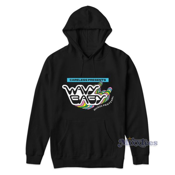 Wavy Baby Music Festival Hoodie