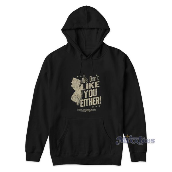 We Dont Like You Elther Hoodie for Unisex