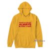 When In Doubt Always Blame A Man Hoodie