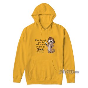 When The World Turns Its Back On You Hoodie for Unisex