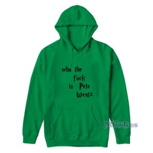 Who The Fuck Is Pete Wentz Hoodie For Unisex 1