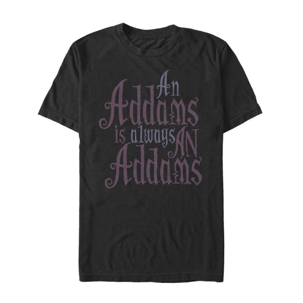 Men’s Addams Family Always An Addams Motto T-Shirt