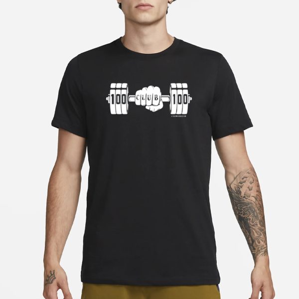 100 Club 100 Gym Doworkson T-Shirt