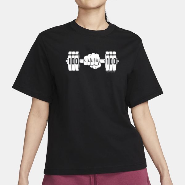 100 Club 100 Gym Doworkson T-Shirt