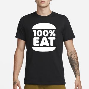 100 Eat 100 Percent Eat T Shirt 1