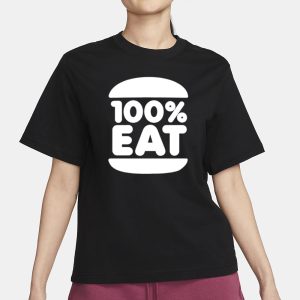 100 Eat 100 Percent Eat T Shirt 2