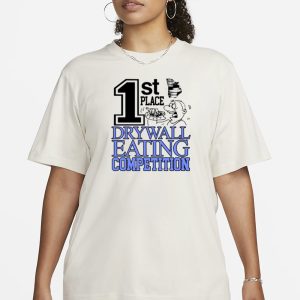 1St Place Drywall Eating Competition T Shirt 2