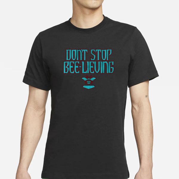 ARIZONA BASEBALL DON’T STOP BEE-LIEVING T-SHIRT