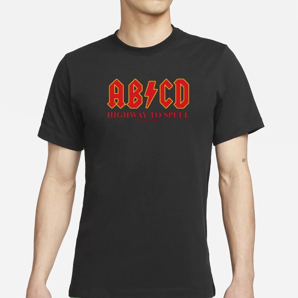 Abcd Highway To Spell Penkmatters T-Shirt