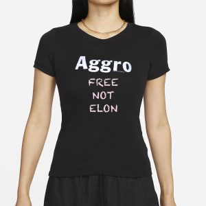 Aggro Free Not Elon T Shirt 2