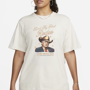 Ain’t My First Rodeo Trump Est 2024 Taking America Back T-Shirt 1 Ain't My First Rodeo Trump Est 2024 Taking America Back T Shirt 2