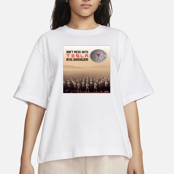 Alexandra Merz Don’t Mess With Tesla Retail Shareholders T-Shirt