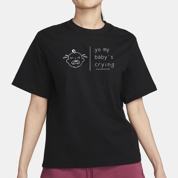 Alissa Nguyen Gaming Foodie Yo My Baby’s Crying Please Handle With Care T-Shirt