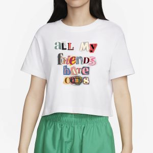 All My Friends Hate Cops T Shirt 2