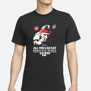 All You Can Eat Boneless Wings T Shirt 1