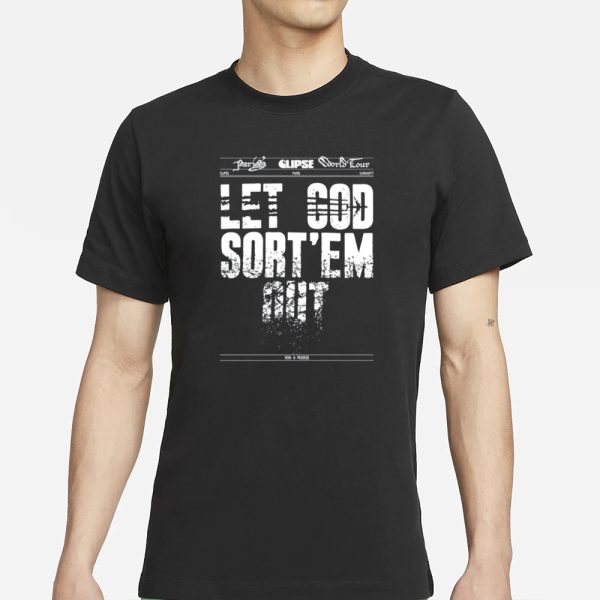 Andrew Barber Clipse Let God Sort’em Out T-Shirt