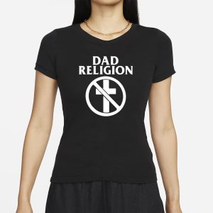 Anne Wheaton Dad Religion Rock T Shirt 2