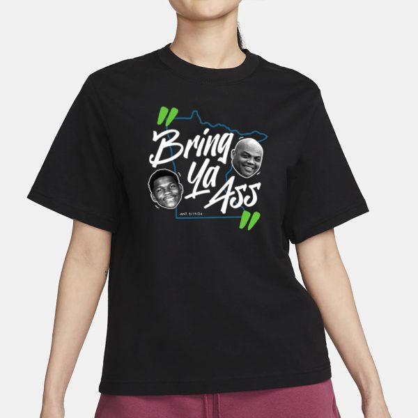 Anthony Edwards To Charles Barkley Bring Ya Ass T-Shirt