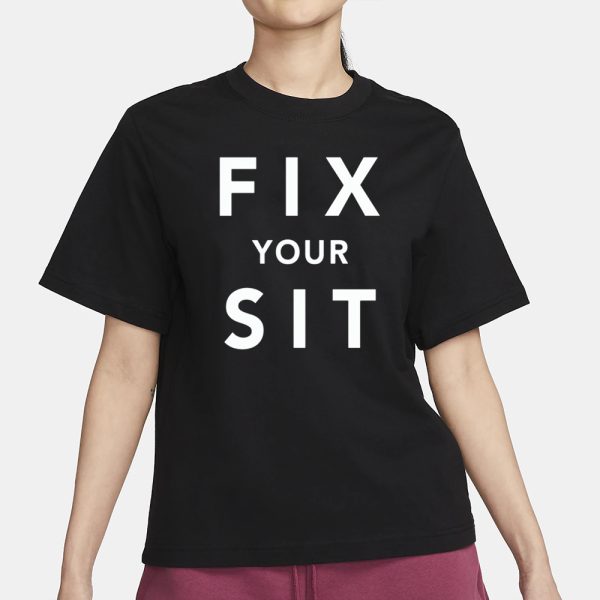 Anthros Fix Your Sit T-Shirt