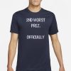 Arthur Schopenhauer 2ND Worst Prez Officially Shirt