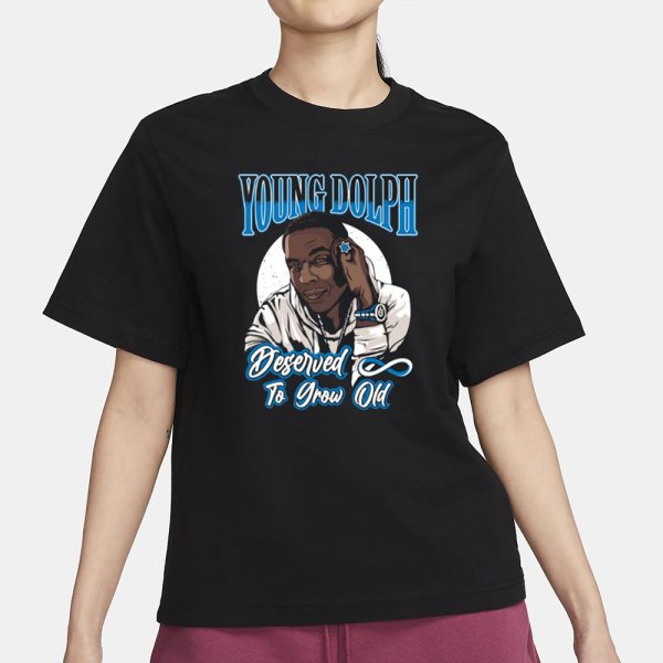 BMDTGO Young Dolph Deserved To Grow Old T-Shirt