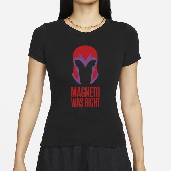 Beau Demayo Magneto Was Right T-Shirt